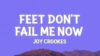 Feet Don't Fail Me Now