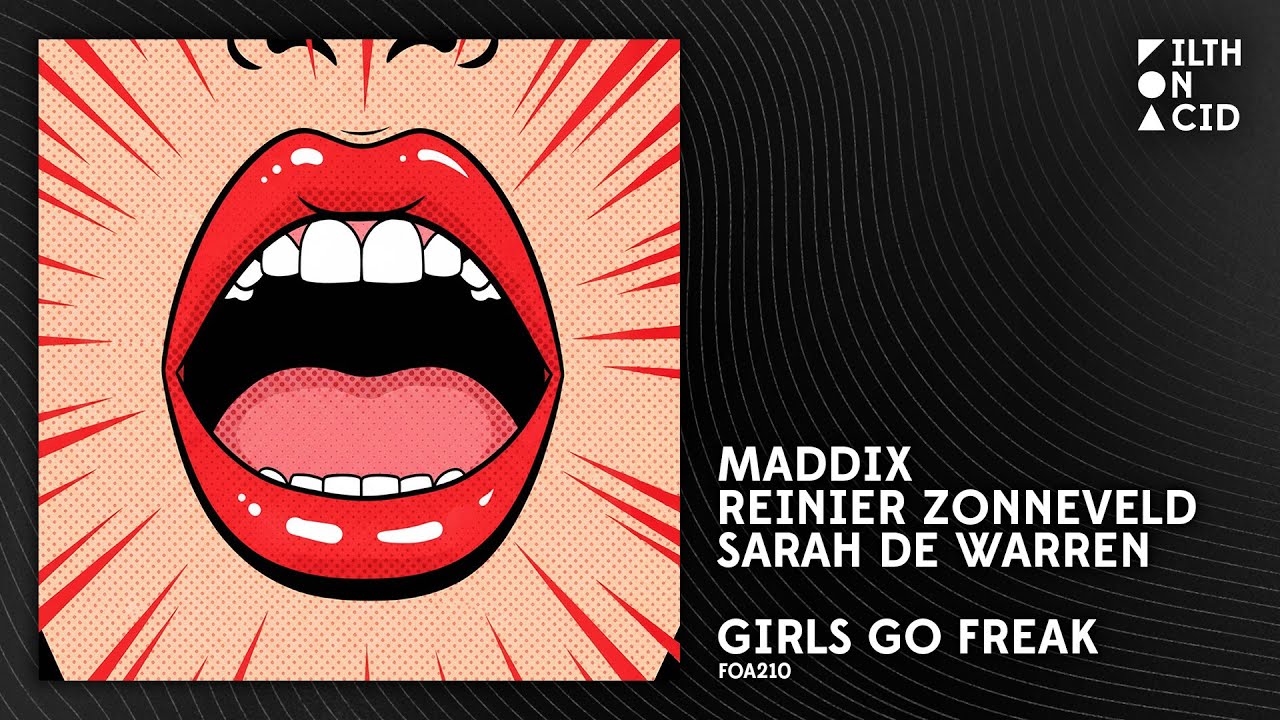 Girls Go Freak  Original Mix