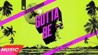 Gotta Be Extended Mix