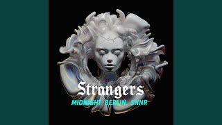 Strangers