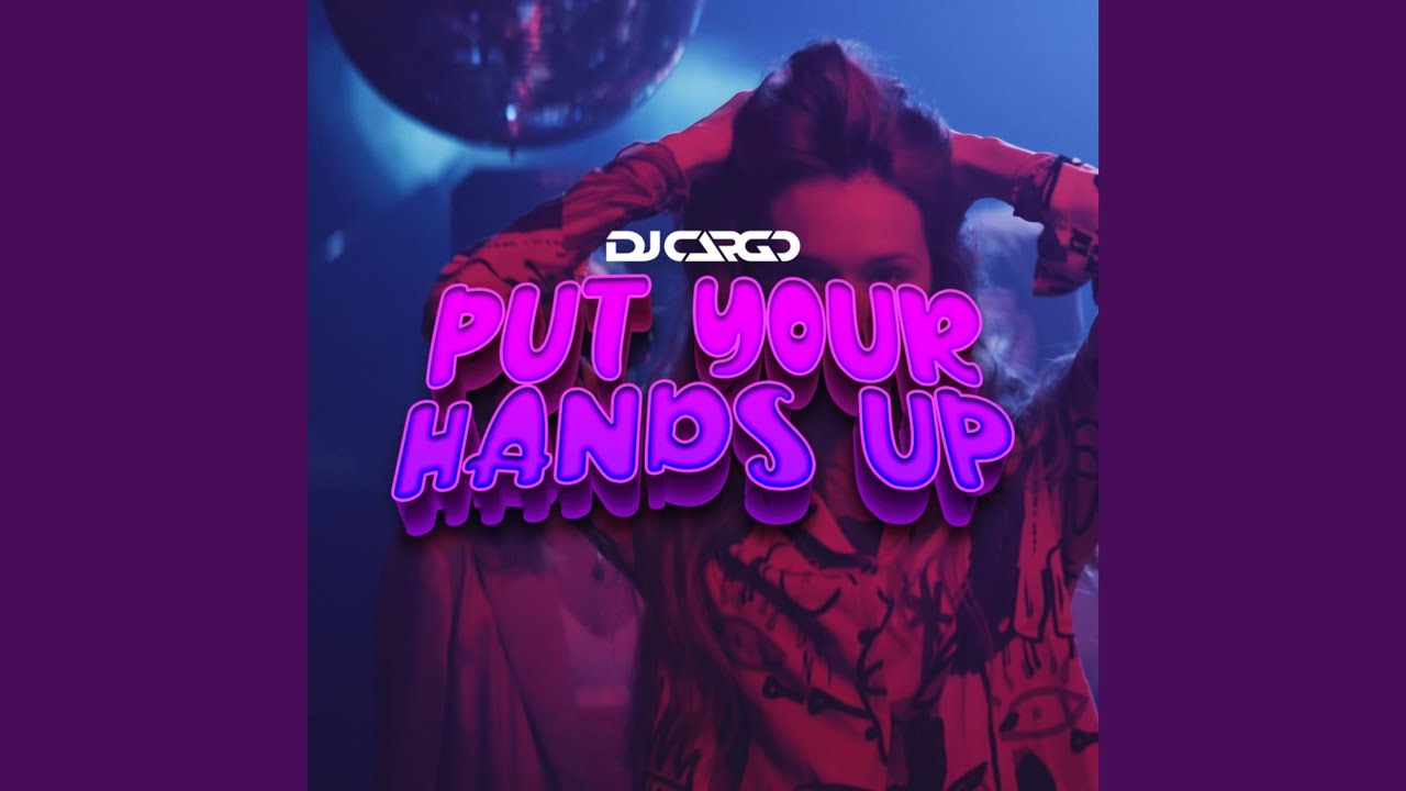 PUT YOUR HANDS UP Extended Mix