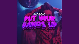 PUT YOUR HANDS UP Extended Mix