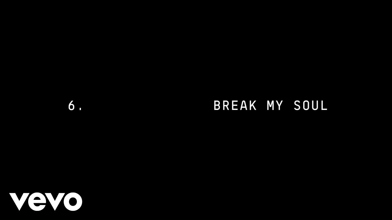 BREAK MY SOUL (Official Lyric Video)