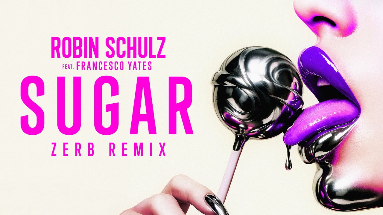 Sugar (Zerb Remix) (feat. Francesco Yates)
