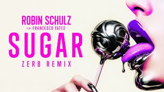 Sugar (Zerb Remix) (feat. Francesco Yates)